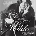 "Oscar Wilde, l'impertinent absolu" au Musée du Petit Palais