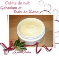 Crème de nuit Géranium et Bois de Rose