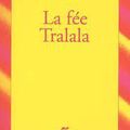 La Fée Tralala - Frédéric Kessler