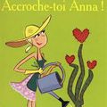 "accroche toi Anna " De Isabel Wolff