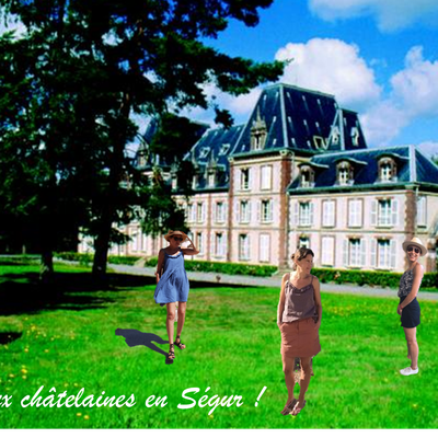 Jouer aux châtelaines en Ségur...