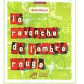 ~ La revanche de l'ombre rouge, Jean Molla