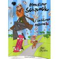 Chroniques de Lipton-les-Baveux, tome 2, Monsieur Schnock l'infâme escrock, de Andy Stanton, chez Bayard Jeunesse *