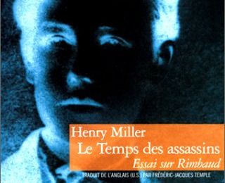 MILLER Henry / Le temps des assassins.