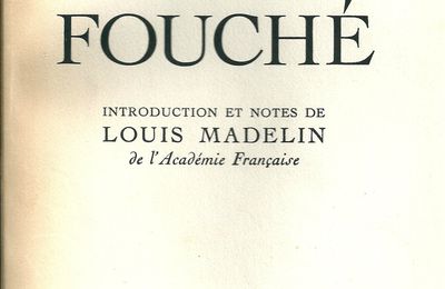 Les mémoires de Fouché - Introduction et notes de Louis Madelin