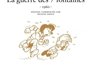 LA GUERRE DES SEPT FONTAINES