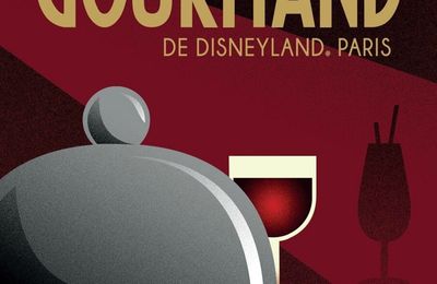 Le Rendez-Vous Gourmand de Disneyland Paris (Saison 2017)