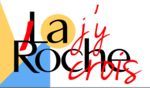 LA ROCHE, J'Y CROIS !