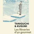 "Les rêveries du gourmet solitaire" de Taniguchi et Kusumi, spécial dédicace...