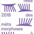1968-2018 des métamorphoses à l'oeuvre, exposition à l'espace d'art la Terrasse de Nanterre (92)