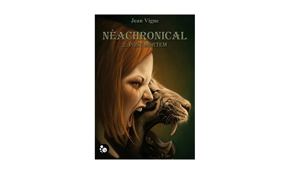 Jean Vigne - Néachronical T2 : Post mortem