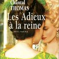 Les adieux à la reine de Chantal Thomas