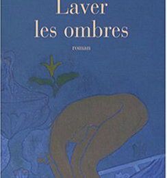 Laver les ombres de Jeanne BENAMEUR