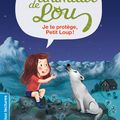 Les animaux de Lou : Je te prOtège Petit LOup ! et Tu es chou, Petit Chat !