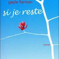 Lectures ~ 1: Si je reste (Gayle Forman)
