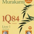 1Q84 Livre 1 Avril - Juin - Haruki Murakami