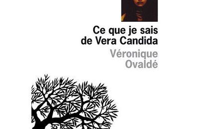 Ce que je sais de Vera Candida