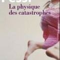 La physique des catastrophes - Marisha PESSL