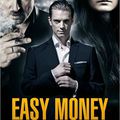 " Easy Money " (Le dernier souffle)  La Trois