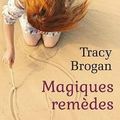 Magiques remèdes, Tracy Brogan