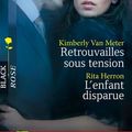 Retrouvailles sous tension / L'enfant disparue