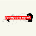 Society says not ok