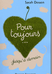 Pour toujours… jusqu’à demain - Sarah Dessen