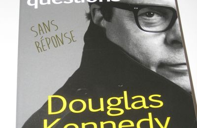 Toutes ces grandes questions sans réponse - Douglas Kennedy