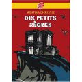 Dix petits nègres s'en furent dîner... 