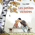 Les petites victoires, de Yvon Roy