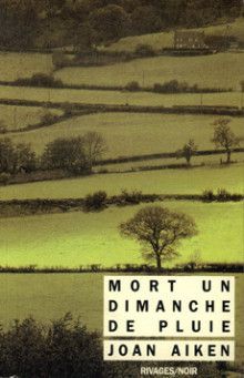 Mort un dimanche de pluie de Joan Aiken