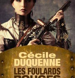 DUQUENNE, Cécile : Les Foulards rouges épisode 1 : Lady Bang and The Jack.