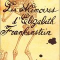 ROSZAK, Théodore : Les Mémoires d’Elizabeth Frankenstein