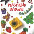 Plastique Dingue/Fou