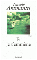 Et je t'emmène de Niccolò Ammaniti