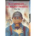 ~ Il s'appelait... le soldat inconnu, Arthur Ténor