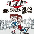  Libération, nos années folles (1980-1996): Marie Colmant et Gérard Lefort reviennent sur leurs plus belles années