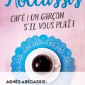 Café ! Un garçon s’il vous plaît d’Agnès Abécassis