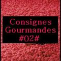 Tagadattitude : consignes gourmandes #02#