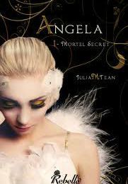 Angela T1 - Mortels secrets de Julia M. Tean