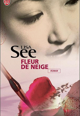 Fleur de Neige - Lisa See