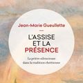 La méditation fait-elle partie de la tradition chrétienne ?