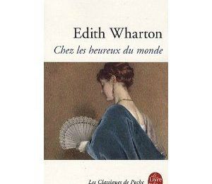 "Chez les heureux du monde"- Edith Wharton