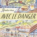 Rendez-vous avec le danger