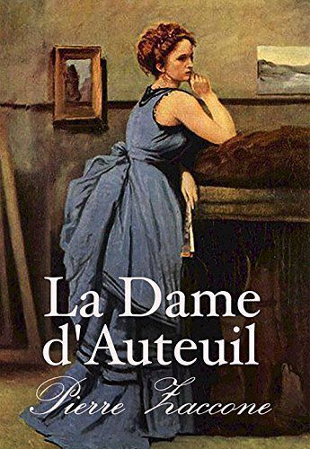 la dame d'auteuil - pierre zaccone