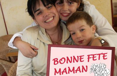 Bonne Fête à toutes les mamans 