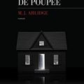 La maison de poupée de M.J.Arlidge