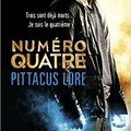 Lorien Legacies, t1, Numero 4, de Pittacus Lore