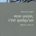 Vincent ENGEL, Mon voisin, c'est quelqu'un (2002)
