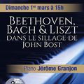 Beethoven, Bach et Liszt dans le sillage de John Bost